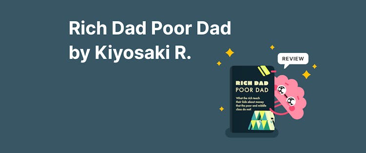 Rich Dad Poor Dad Review - Headway